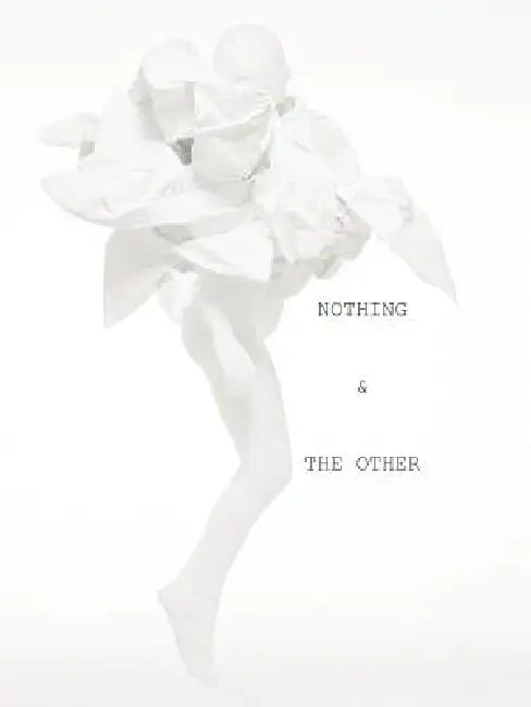 Nothing & the Other: Jacques Derrida Applied by Ramak Tavakoli