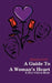 A Guide To A Woman's Heart: A Self-Check Book by Shejuan Cartel