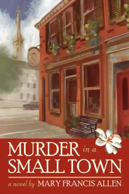 Murder in a Small Town by Mary Francis Allen
