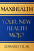 Maxihealth: Your New Health Mojo by Edward Eylar