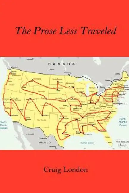 The Prose Less Traveled by Craig London