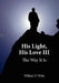 His Light, His Love III: The Way It Is by William T. Wylie