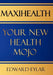 Maxihealth: Your New Health Mojo by Edward Eylar