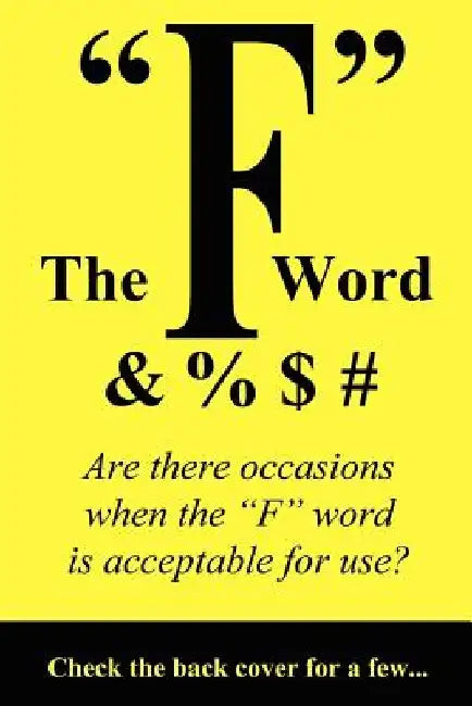 The "F" Word by Don Cermak