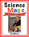 Science Magic: Fun Guaranteed! by Sue McGrath