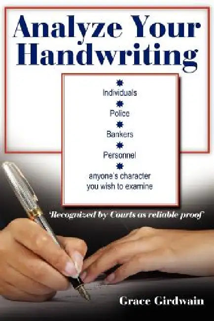 Analyze Your Handwriting by Grace Girdwain