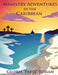 Ministry Adventures in the Caribbean by Gloria Josiah