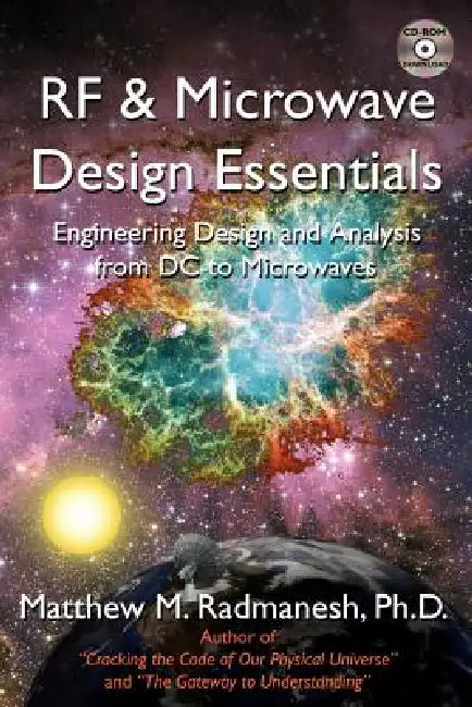 RF & Microwave Design Essentials: Engineering Design and Analysis from DC to Microwaves by Matthew M. Radmanesh