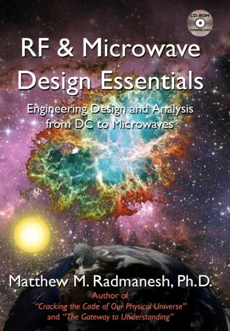 RF & Microwave Design Essentials: Engineering Design and Analysis from DC to Microwaves by Matthew M. Radmanesh