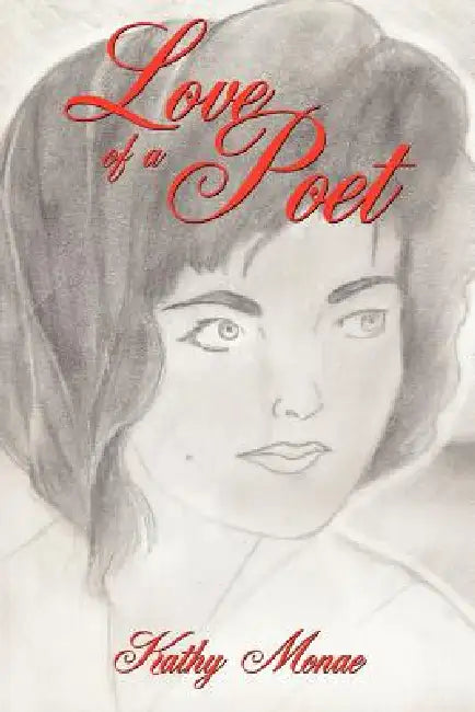 Love of a Poet by Kathy Monae