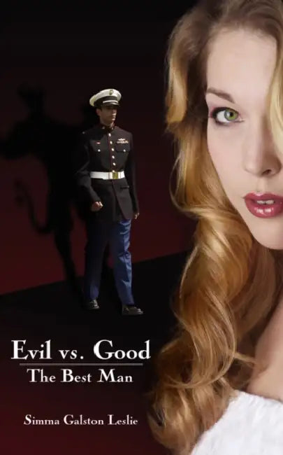 Evil vs. Good The Best Man by Simma Galston Leslie