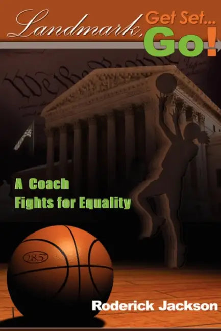 Landmark, Get Set...Go!: A Coach Fights for Equality by Roderick Jackson