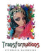 Transformations by Stephanie Danderson