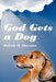 God Gets a Dog by Patrick M. Sheridan