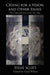 Crying for a Vision and Other Essays: The Collected Steve Scott Vol. One by Steve Scott