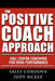 The Positive Coach Approach: Call Center Coaching for High Performance by Sally Cordova, Judy McKee
