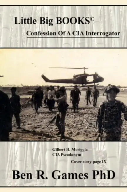 Confession of a CIA Interrogator by Joseph B. Kelly