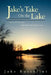 Jake's Take on the Lake: Learn to Become a Smarter Lake Fisherman by Jake Bussolini