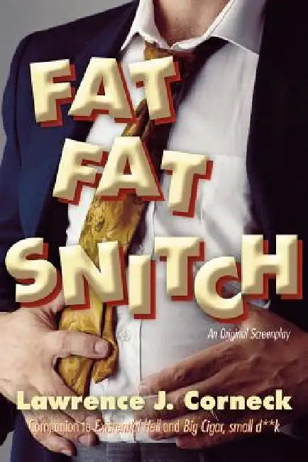 FAT FAT Snitch by Lawrence J. Corneck