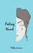 Feeling Numb by Polly Lorrain