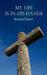 My Life Is In His Hands by Senora Foster