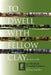 To Dwell with Fellow Clay: The Story of East Cleveland Township Cemetery by Nancy Fogel West