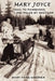 Mary Joyce: Taku to Fairbanks, 1,000 Miles by Dogteam by Mary Anne Greiner