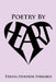 Poetry by Heart: Collected Poems of Teresa Hendon Ferraris by Teresa Hendon Ferraris