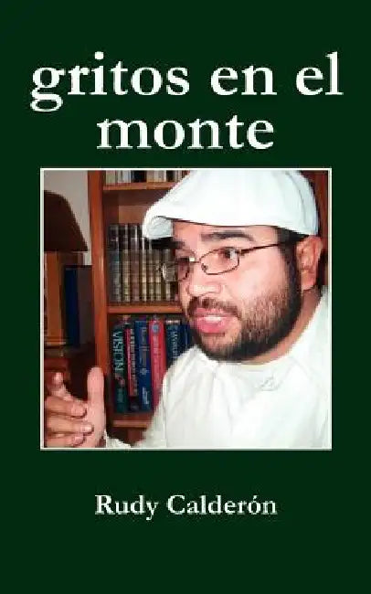 gritos en el monte by Rudy Calderón