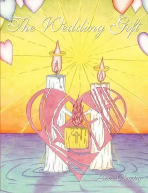 The Wedding Gift by Lance Bowley