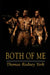 Both Of Me by Thomas Rodney York