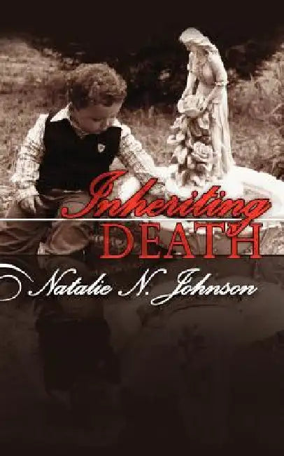 Inheriting Death by Natalie N. Johnson