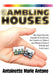 Gambling Houses: The Eight Quarter Journey to Overcome the Emotional, Mental and Physical Pain of Default and Foreclosure by Antoinette Marie Antone