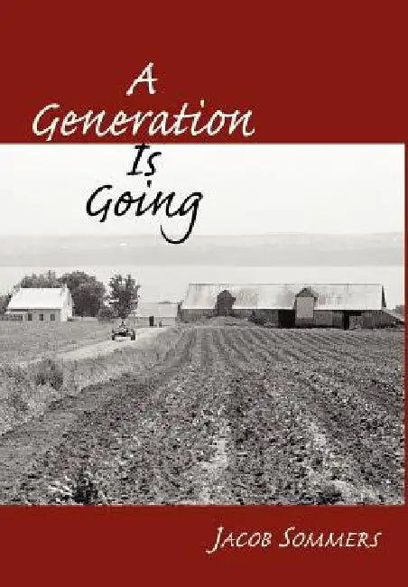 A Generation Is Going by Jacob Sommers