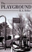 The Playground by R. a. Feller