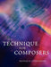 Technique for Composers by Michael G. Cunningham