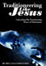 Traditioneering Like Jesus: Unleashing The Transforming Power of Christianity by Holt Alexander Clarke
