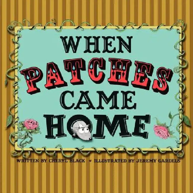 When Patches Came Home by Cheryl S. Black