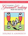 Classic Gourmet Cooking Made Fast and Easy: The International Gourmet by Dolores R. Ainsworth