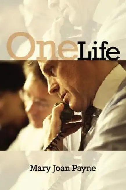 One Life by Mary Joan Payne