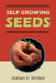 Self Growing Seeds by Adrian V. McNeil