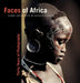 Faces of Africa: Thirty Years of Photography by Carol Beckwith