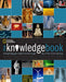 The Knowledge Book: Everything You Need to Know to Get by in the 21st Century by National Geographic