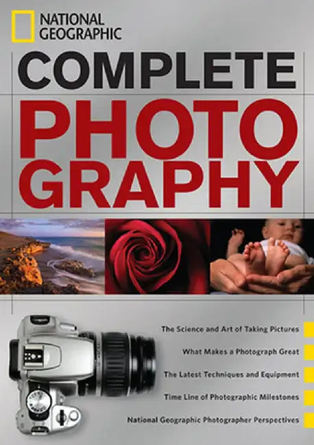 National Geographic Complete Photography by National Geographic