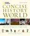 National Geographic Concise History of the World: An Illustrated Time Line by Neil Kagan