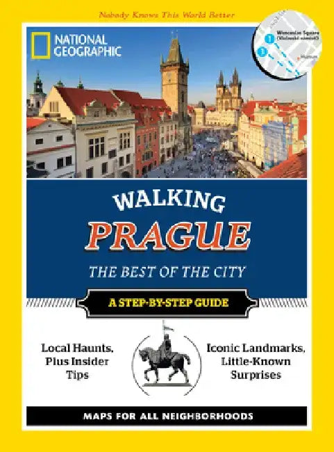 National Geographic Walking Prague: The Best of the City by Will Tizard