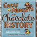 Great Moments in Chocolate History: With 20 Classic Recipes from Around the World by Howard-Yana Shapiro