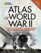 Atlas of World War II: History's Greatest Conflict Revealed Through Rare Wartime Maps and New Cartography by Stephen G. Hyslop