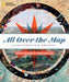 All Over the Map: A Cartographic Odyssey by Betty Mason