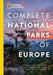 National Geographic Complete National Parks of Europe: 460 Parks, Including Flora & Fauna, Historic Sites, Scenic Hiking Trails, and More by National Geographic